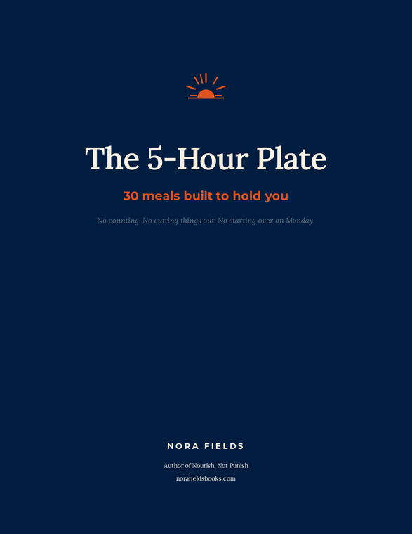 The 5-Hour Plate — cover of the free guide by Nora Fields